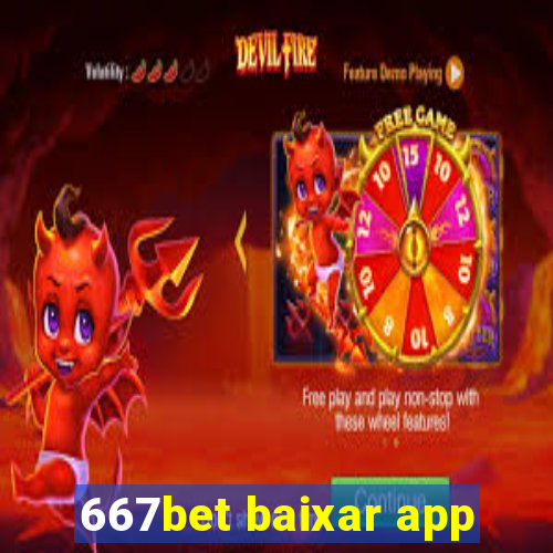 667bet baixar app